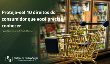 Proteja-se! 10 direitos do consumidor que você precisa conhecer