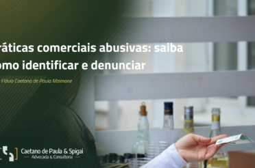 Práticas comerciais abusivas: saiba como identificar e denunciar