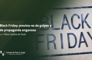 Black Friday: previna-se de golpes e de propaganda enganosa