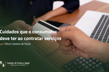 Cuidados que o consumidor deve ter ao contratar serviços