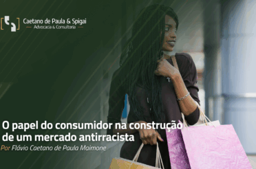 O papel do consumidor na construção de um mercado antirracista