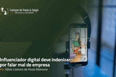 Influenciador digital deve indenizar por falar mal de empresa