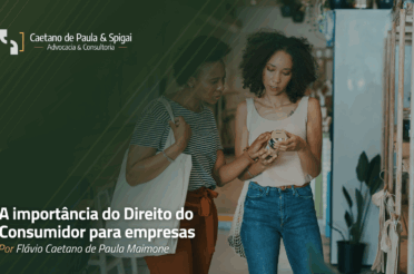 A importância do Direito do Consumidor para empresas