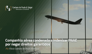 Companhia aérea condenada a indenizar PNAE por negar direitos garantidos