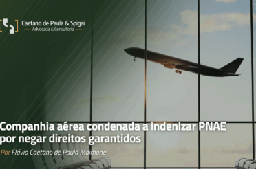 Companhia aérea condenada a indenizar PNAE por negar direitos garantidos