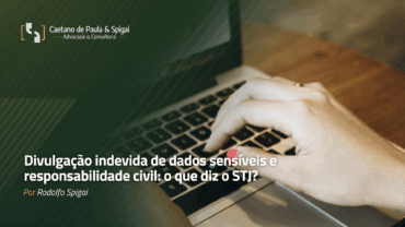Divulgação indevida de dados sensíveis e responsabilidade civil: o que diz o STJ?