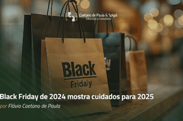 Black Friday de 2024 mostra cuidados para 2025