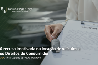 A recusa imotivada na locação de veículos e os Direitos do Consumidor
