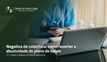 Negativa de cobertura: como reverter a abusividade do plano de saúde