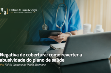 Negativa de cobertura: como reverter a abusividade do plano de saúde
