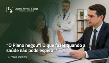 O Plano negou”! O que fazer quando a saúde não pode esperar?